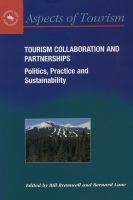 Tourism collaboration and partnerships : politics, practice, and sustainability /
