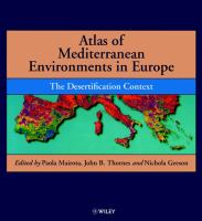 Atlas of Mediterranean environments in Europe the desertification context /