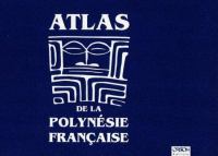 Atlas de la Polynesie Francaise.