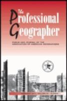 The professional geographer : the journal of the Association of American Geographers.
