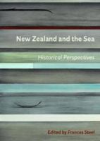 New Zealand and the sea : historical perspectives /