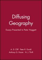 Diffusing geography : essays for Peter Haggett /