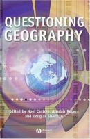 Questioning geography : fundamental debates /