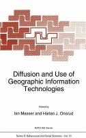Diffusion and use of geographic information technologies /