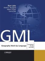 Geography mark-up language : foundation for the geo-web /