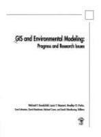 GIS and environmental modeling : progress and research issues /