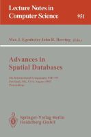 Advances in spatial databases : 4th international symposium, SSD '95, Portland, ME, USA, August 6-9, 1995 : proceedings /