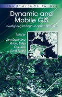 Dynamic and mobile GIS : investigating changes in space and time /