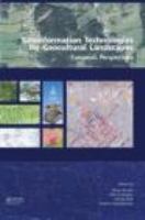 Geoinformation technologies for geocultural landscapes : European perspectives /