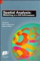 Spatial analysis : modelling in a GIS environment /