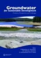 Groundwater for sustainable development : problems, perspectives and challenges /