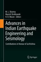 Advances in Indian Earthquake Engineering and Seismology Contributions in Honour of Jai Krishna /