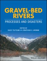 Gravel-bed rivers : processes and disasters /