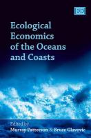 Ecological economics of the oceans and coasts /