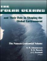 The polar oceans and their role in shaping the global environment : the Nansen centennial volume /