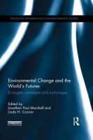 Environmental change and the world's futures ecologies, ontologies and mythologies /