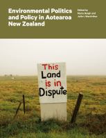 Environmental Politics and Policy in Aotearoa New Zealand.