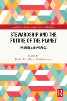 Stewardship and the future of the planet : promise and paradox /