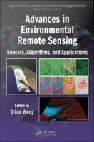 Advances in environmental remote sensing sensors, algorithms, and applications /