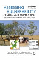 Assessing vulnerability to global environmental change : making research useful for adaptation, decision making and policy /