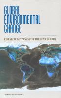 Global environmental change : research pathways for the next decade /