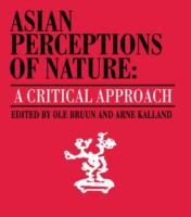 Asian perceptions of nature : a critical approach /
