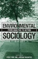 Environmental sociology : from analysis to action /