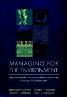 Managing for the environment : understanding the legal, organizational, and policy challenges /