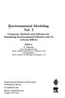 Environmental modeling : computer methods and software for simulating environmental pollution and its adverse effects /
