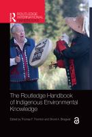 The Routledge handbook of indigenous environmental knowledge /