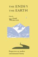 The Ends of the earth : perspectives on modern environmental history /