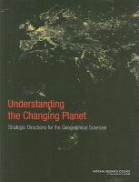 Understanding the changing planet : strategic directions for the geographical sciences /