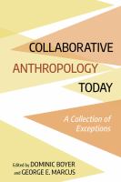 Collaborative anthropology today : a collection of exceptions /
