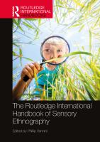 The Routledge international handbook of sensory ethnography /