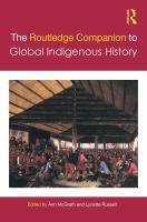 The Routledge companion to global indigenous history /
