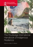 The Routledge international handbook of Indigenous resilience /