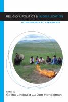 Religion, politics, and globalization anthropological approaches /
