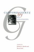 Clifford Geertz by his colleagues /