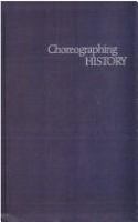 Choreographing history /