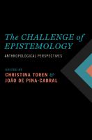 The challenge of epistemology : anthropological perspectives /