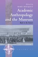 Academic anthropology and the museum : back to the future /