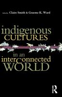Indigenous cultures in an interconnected world /