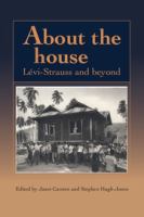 About the house : Lévi-Strauss and beyond /