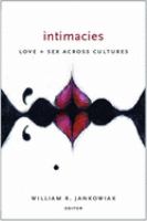 Intimacies : love and sex across cultures /