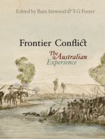 Frontier conflict : the Australian experience /