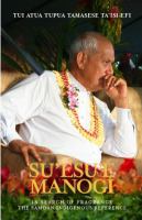 Su'esu'e manogi = in search of fragrance : Tui Atua Tupua Tamasese Ta'isi Efi and the Samoan indigenous reference /