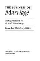 The Business of marriage : transformations in Oceanic matrimony /