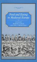 Food and eating in medieval Europe /