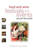 Food and wine festivals and events around the world : development, management and markets /