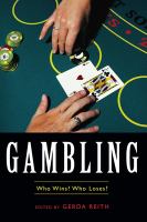 Gambling : who wins? who loses? /